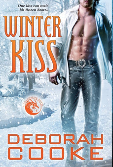 Winter Kiss : A Dragonfire Novel : 4 by Deborah Cooke - Hardback