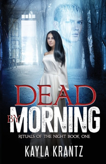Dead by Morning by Kayla Frederick - Paperback