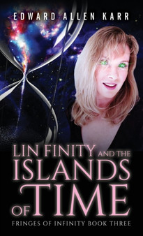 Lin Finity And The Islands Of Time : 3 by Edward Allen Karr - Hardback