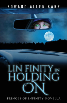 Lin Finity In Holding On by Edward Allen Karr - Paperback