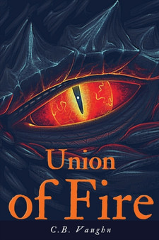 Union of Fire by C B Vaughn - Paperback