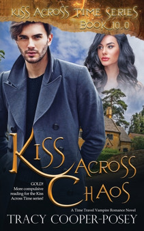 Kiss Across Chaos by Tracy Cooper-Posey - Paperback
