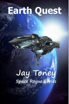 Earth Quest : 7 by Jay a Toney - Paperback