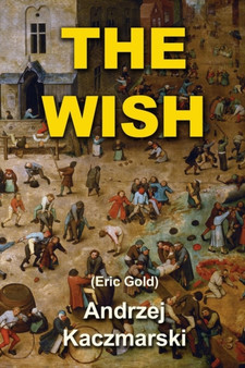 The Wish : 1 by Julia Krzyzanowska - Paperback