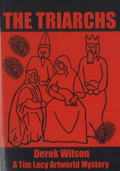 The Triarchs : A Tim Lacy Artworld Mystery : No. 1