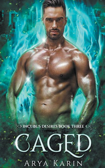 Caged by Arya Karin - Paperback