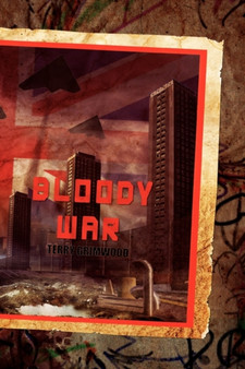 Bloody War (Paperback) by Terry Grimwood - Paperback