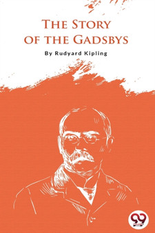 The Story Of The Gadsby by Rudyard Kipling - Paperback