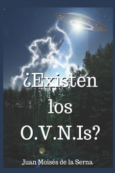 ?Existen Los O.V.N.Is? by Juan Moises de la Serna - Paperback