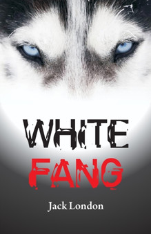 White Fang by Jack London - Paperback