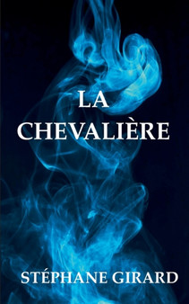 La Chevaliere by Stephane Girard - Paperback