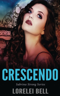 Crescendo : 5 by Lorelei Bell - Hardback