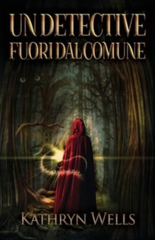 Un Detective Fuori dal Comune by Kathryn Wells - Paperback