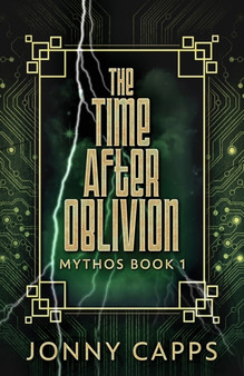 The Time After Oblivion : 1 by Jonny Capps - Paperback