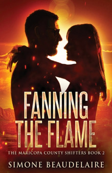 Fanning The Flame : 2 by Simone Beaudelaire - Paperback