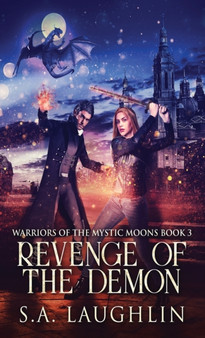 Revenge Of The Demon : 3 by S a Laughlin - Hardback