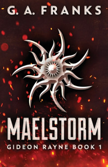 Maelstorm : 1 by G a Franks - Paperback