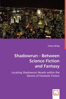 Shadowrun - Between Science Fiction and Fantasy by Farkas Grg - Paperback