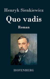 Quo vadis : Roman by Henryk Sienkiewicz - Hardback