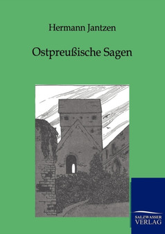 Ostpreussische Sagen by Hermann Jantzen - Paperback