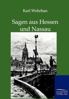 Sagen aus Hessen und Nassau by Karl Wehrha - Paperback