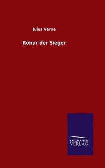 Robur Der Sieger by Jules Verne - Hardback