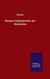 Musaus Volksmarchen der Deutschen by Musaus - Hardback