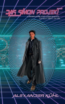 Das Simon-Projekt : Legends of Mankind-Chapter One by Alexander Kuhl - Paperback