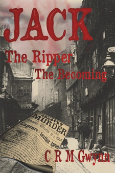 Jack The Ripper : The Becoming