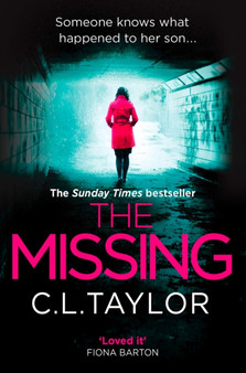The Missing : The Gripping Psychological Thriller That's Got Everyone Talking...
