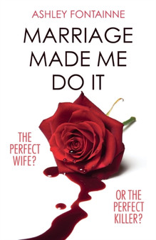 Marriage Made Me Do It