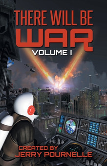 There Will Be War Volume I : 1 by Jerry Pournelle - Paperback