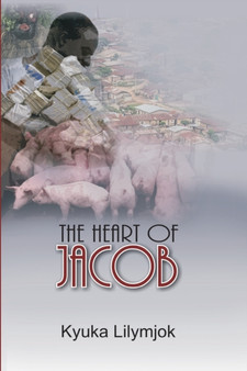 The Heart of Jacob by Kyuka Lilymjok - Paperback