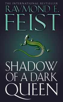 Shadow of a Dark Queen : 1 by Raymond E. Feist - Paperback