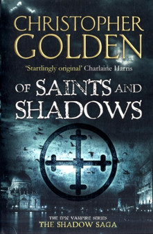 Of Saints and Shadows by Christopher Golden - Paperback