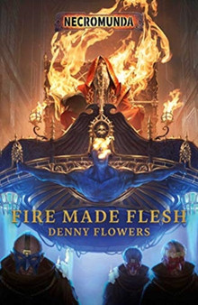 Fire Made Flesh by Denny Flowers - Paperback