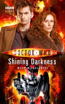 Doctor Who : Shining Darkness by Mark Michalowski - Hardback
