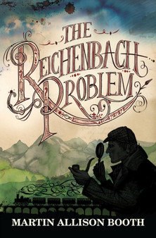 The Reichenbach Problem by Martin Allison Booth - Paperback