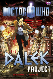 Doctor Who: The Dalek Project by Justin Richards - Hardback