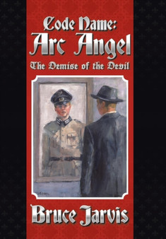 Code Name Arc Angel : The Demise of the Devil