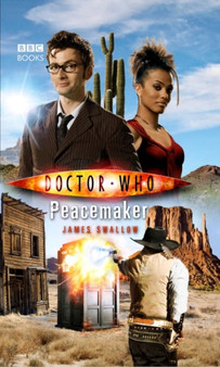 Doctor Who: Peacemaker by James Swallow - Hardback