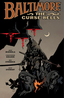 Baltimore Volume 2: The Curse Bells Hc by Mike Mignola - Hardback