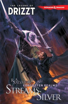 Dungeons & Dragons: The Legend of Drizzt Volume 5 - Streams of Silver by R.A. Salvatore - Paperback