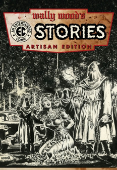 Wally Wood's Ec Comics Artisan Edition by Harvey Kurtzman - Paperback