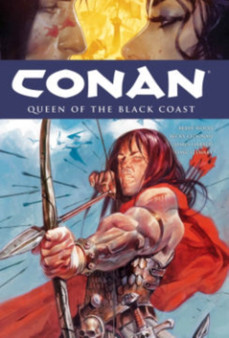 Conan : Queen of the Black Coast Volume 13 by Brian Wood - Hardback