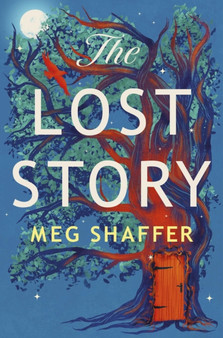 The Lost Story by Meg Shaffer - Hardback