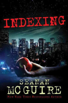 Indexing : 1 by Seanan McGuire - Paperback
