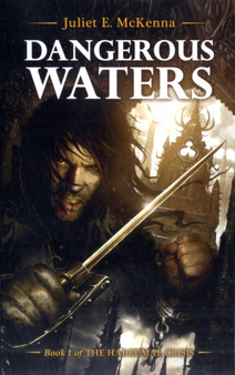 Dangerous Waters by Juliet E McKenna - Paperback