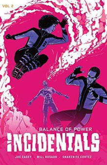 Incidentals Vol. 2 : Balance of Power by Joe Casey - Paperback