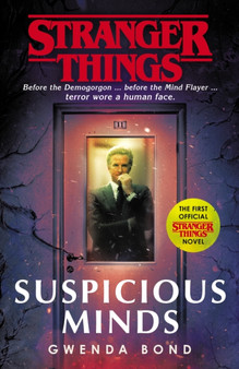 Stranger Things: Suspicious Minds by Gwenda Bond - Paperback
